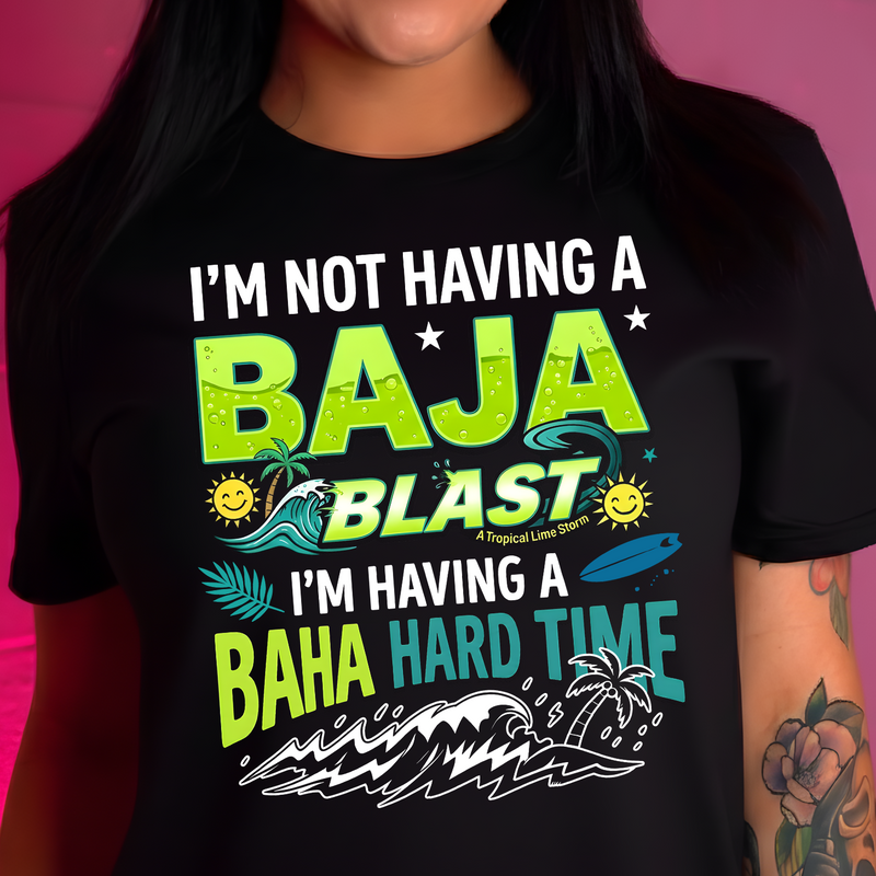 Baha Hard Time - DTF Transfer