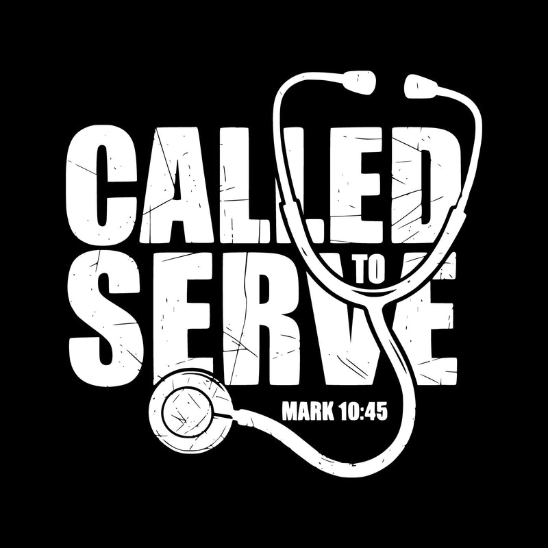 Called To Serve Mark 10:45 Christian Nurse - DTF Transfer