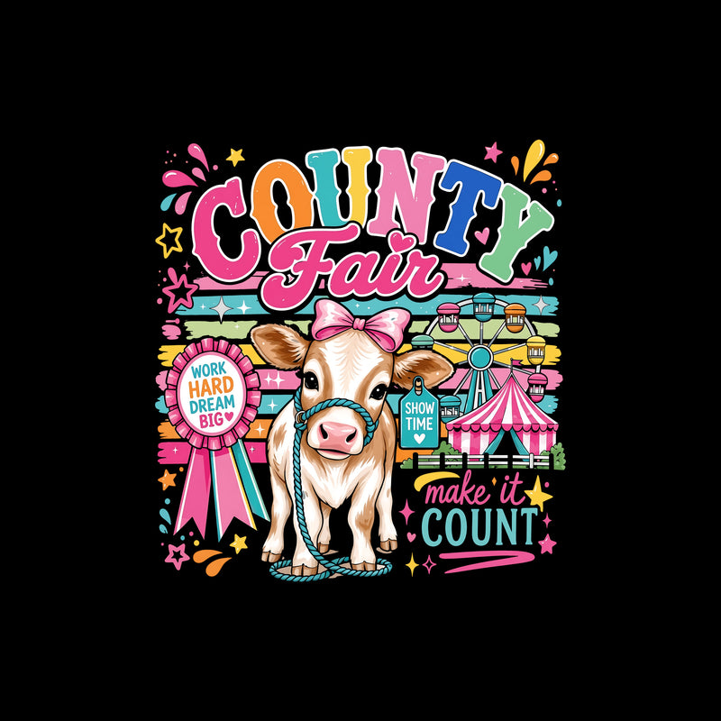 County Fair, Make It Count - DTF Transfer