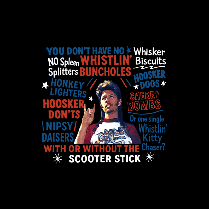 Joe Dirt 4th Of July - DTF Transfer