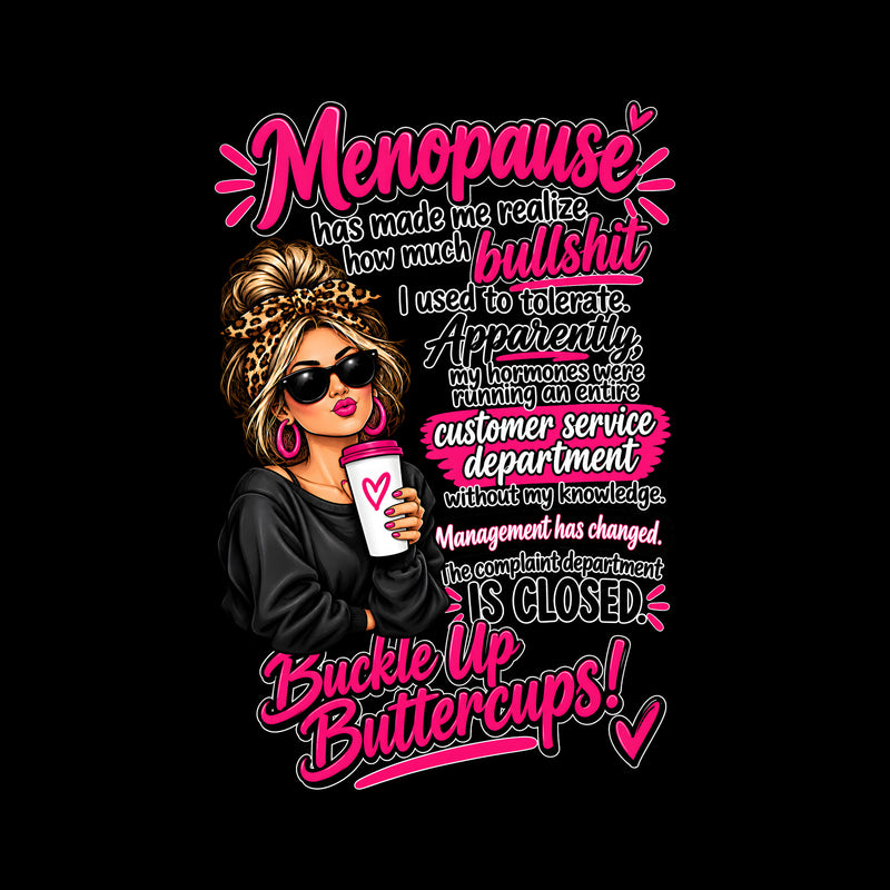 Management Has Changed: Sarcastic Menopause Messy Bun DTF Transfer