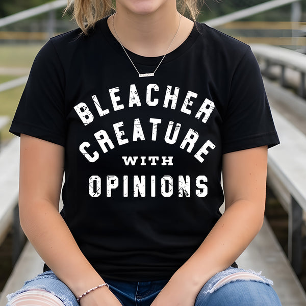 Bleacher Creature With Opinions - DTF Transfer