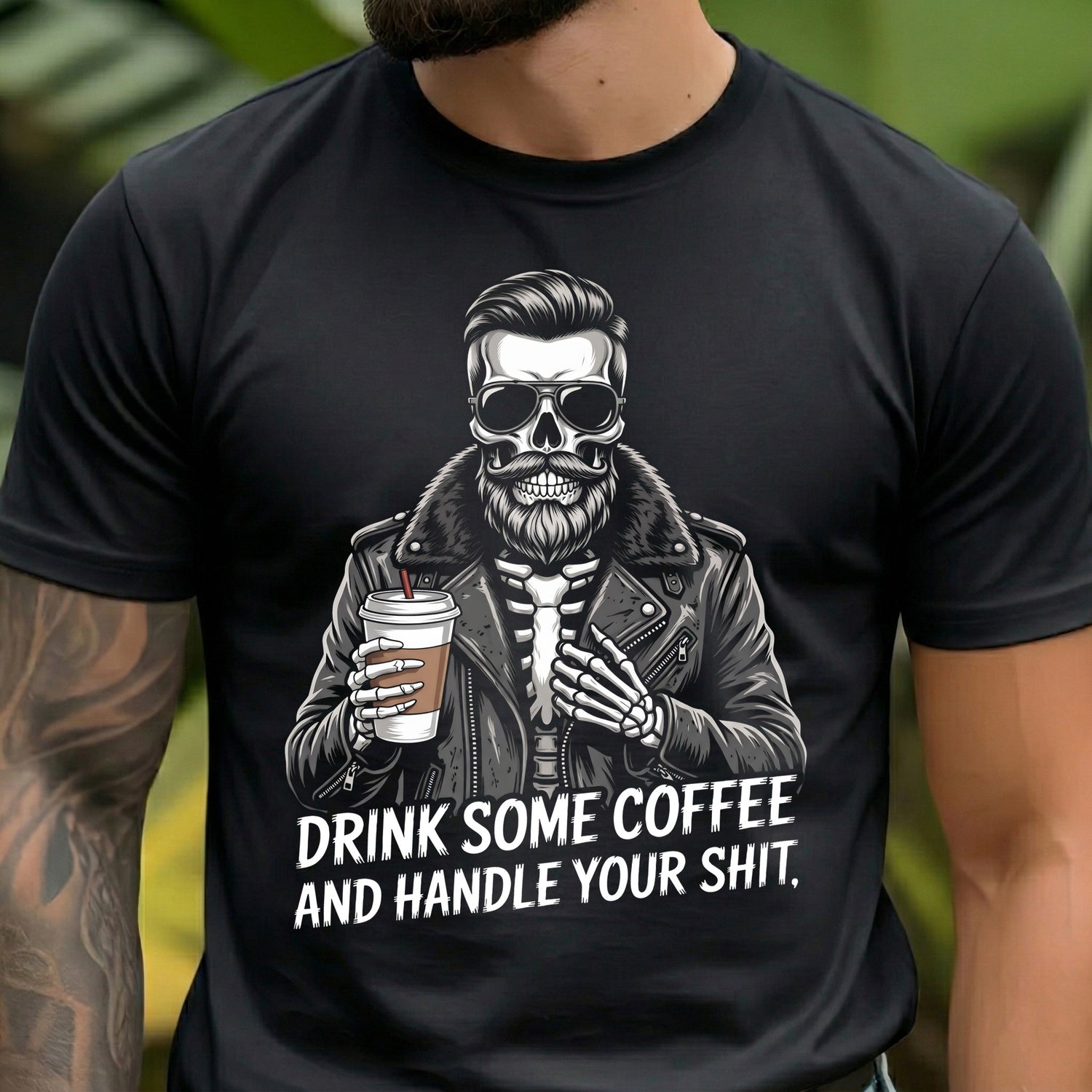 Drink Some Coffee & Handle It Guy - DTF Transfer