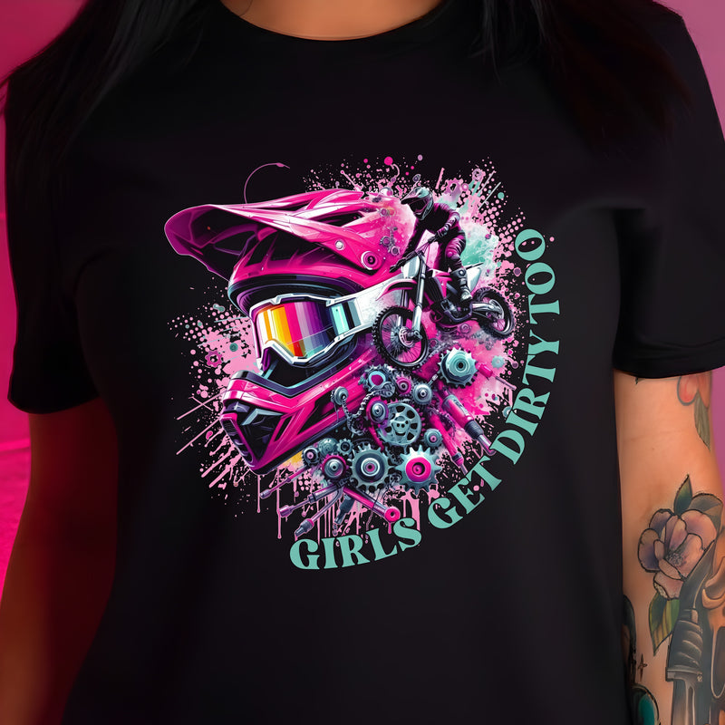 Girls Get Dirty Too - DTF Transfer