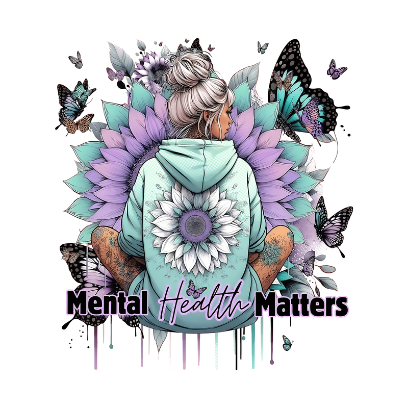 Mental Health Matters - DTF Transfer