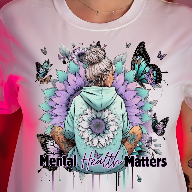 Mental Health Matters - DTF Transfer