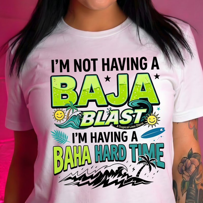 Baha Hard Time - DTF Transfer
