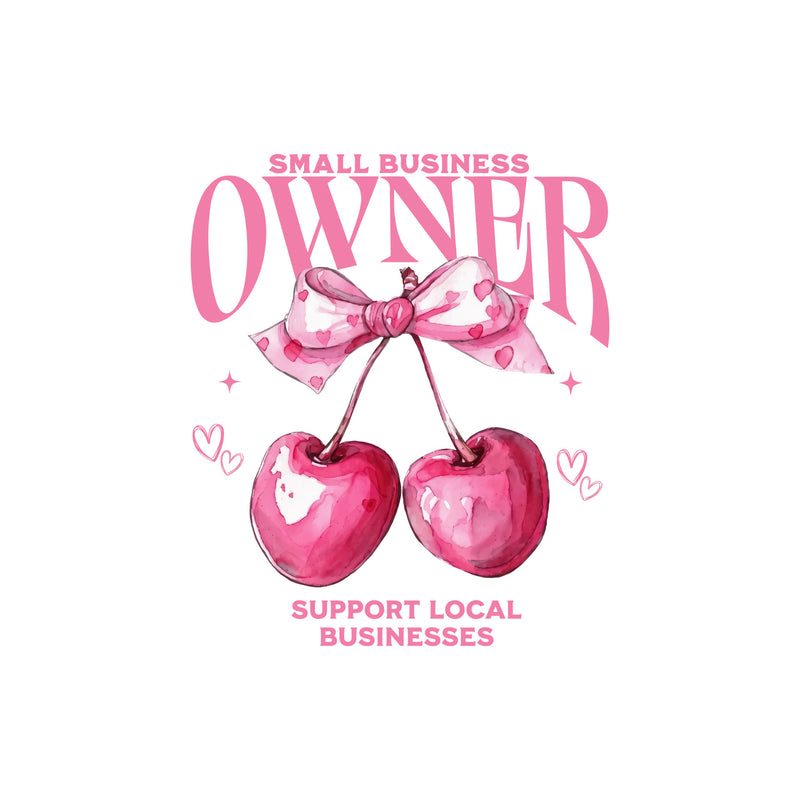 Coquette Cherry Small Business Owner - DTF Transfer