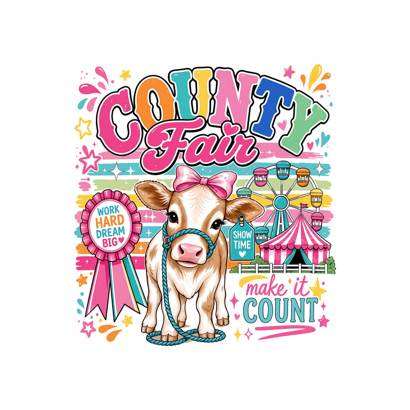 County Fair, Make It Count - DTF Transfer