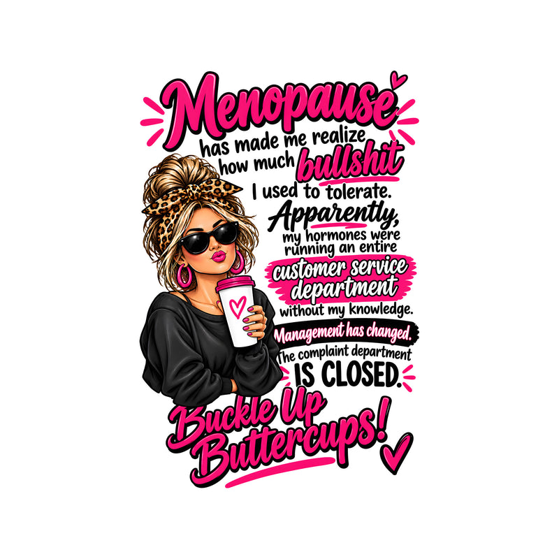Management Has Changed: Sarcastic Menopause Messy Bun DTF Transfer