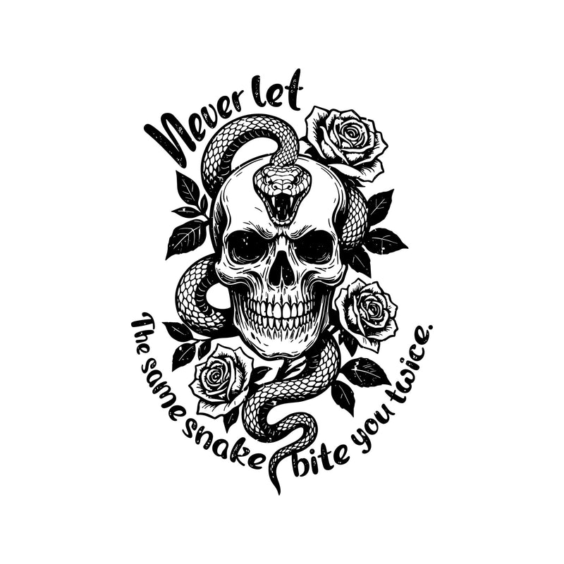 Never Let The Same Snake Bite You Twice: Traditional Tattoo Skull & Serpent - DTF Transfer