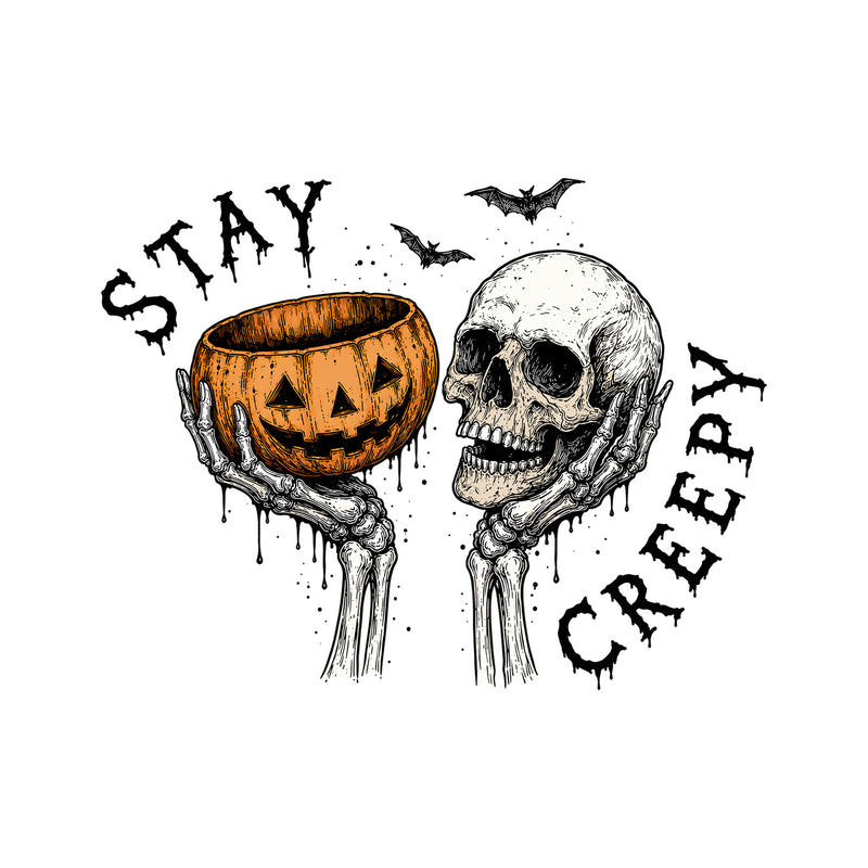 Stay Creepy, Skull & Pumpkin -  DTF Transfer