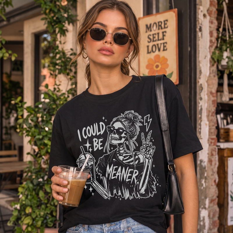 I Could Be Meaner Skeleton Messy Bun Iced Coffee - DTF Transfer
