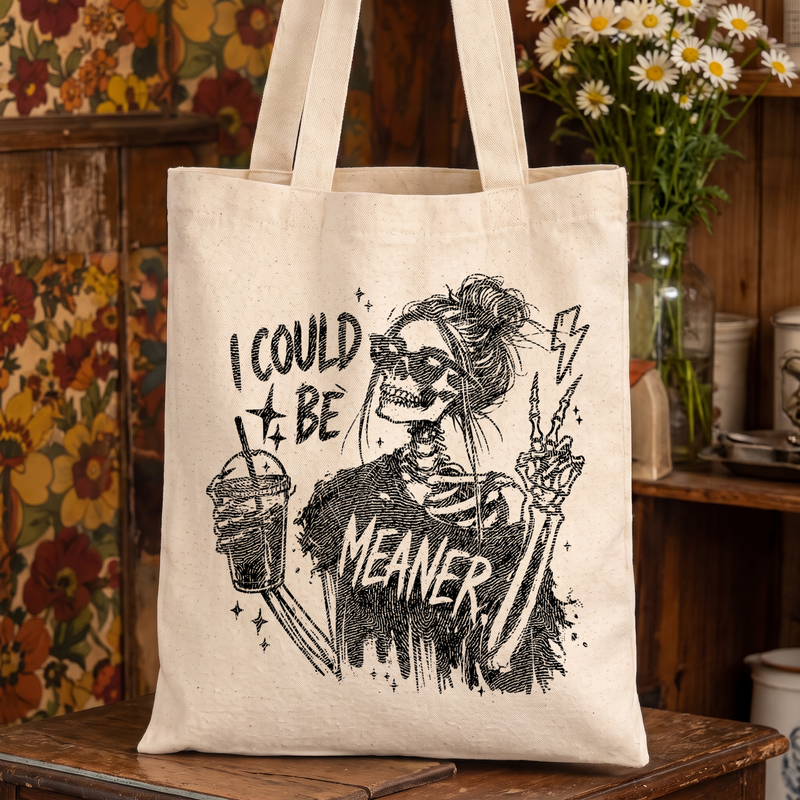 I Could Be Meaner Skeleton Messy Bun Iced Coffee - DTF Transfer