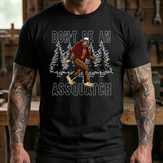 The Social Contract: Sasquatch Edition - Don't be an Assquatch - DTF Transfer