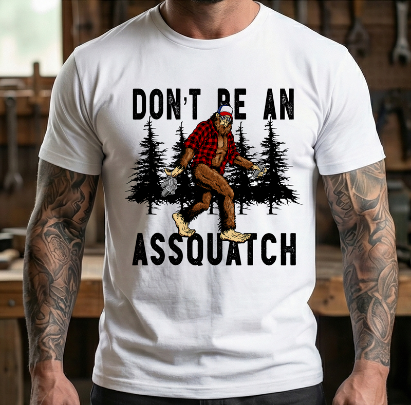 The Social Contract: Sasquatch Edition - Don't be an Assquatch - DTF Transfer