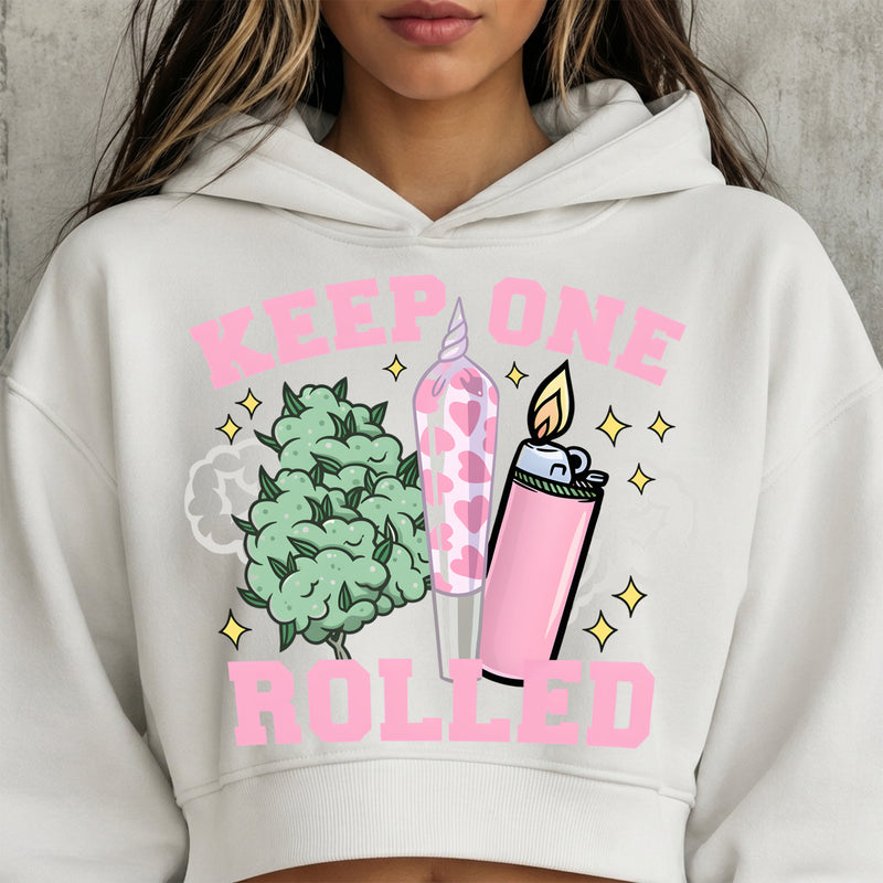 Keep One Rolled - DTF Transfer