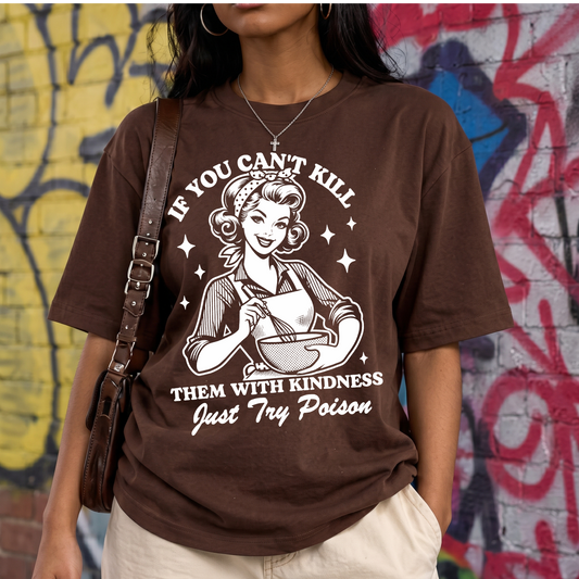 Kill Them With Kindness Retro Vintage Housewife Sarcastic Quote - DTF Transfer