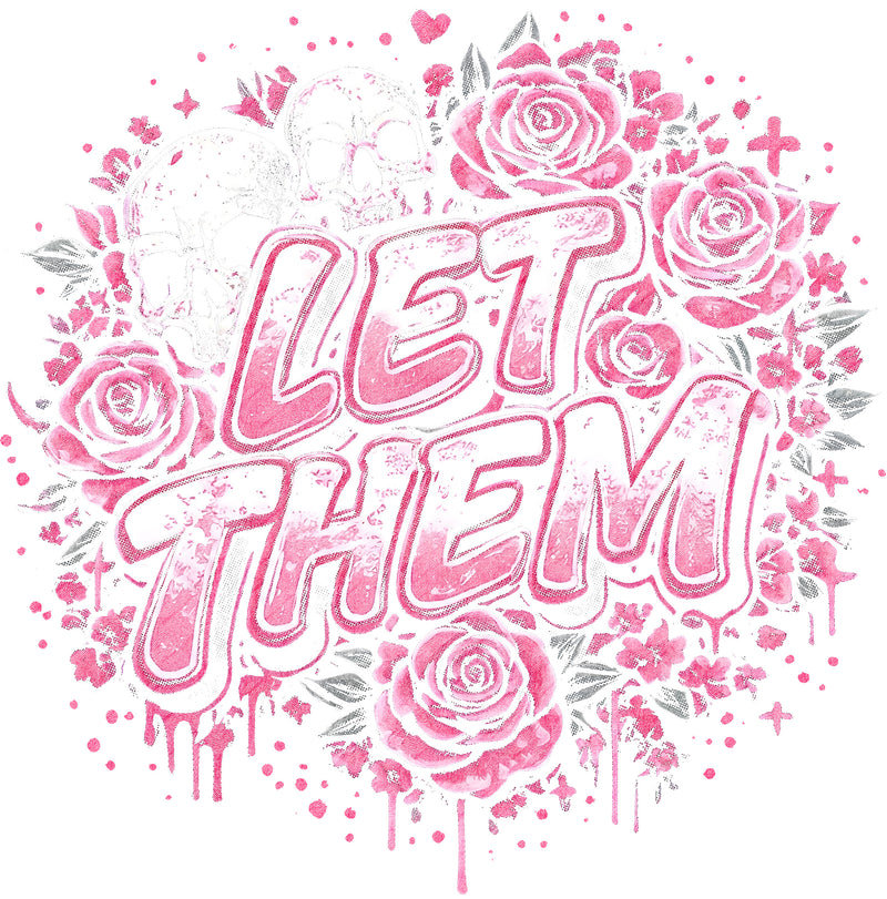 Let Them- DTF Transfer