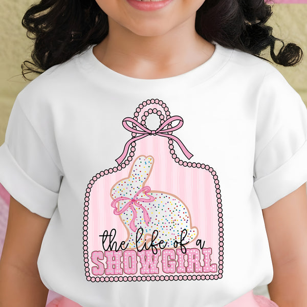 Life Of A Show Girl - Rabbit - DTF Transfer