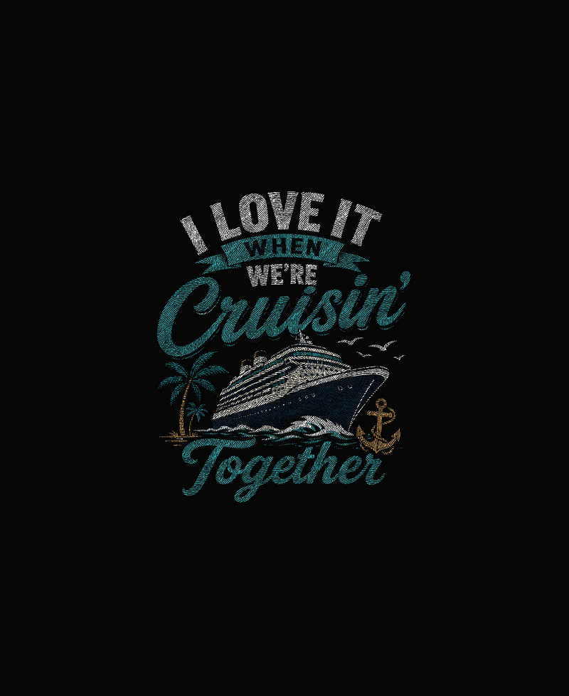 When Cruisin' Together Vintage Nautical - DTF Transfer