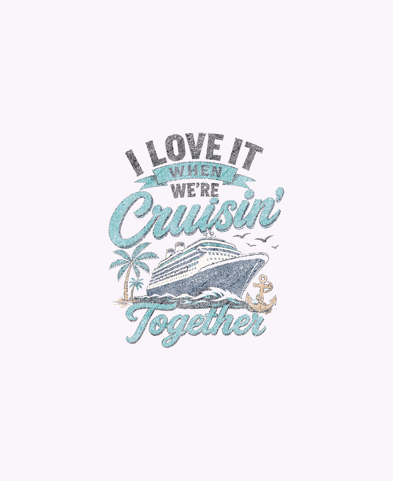 When Cruisin' Together Vintage Nautical - DTF Transfer