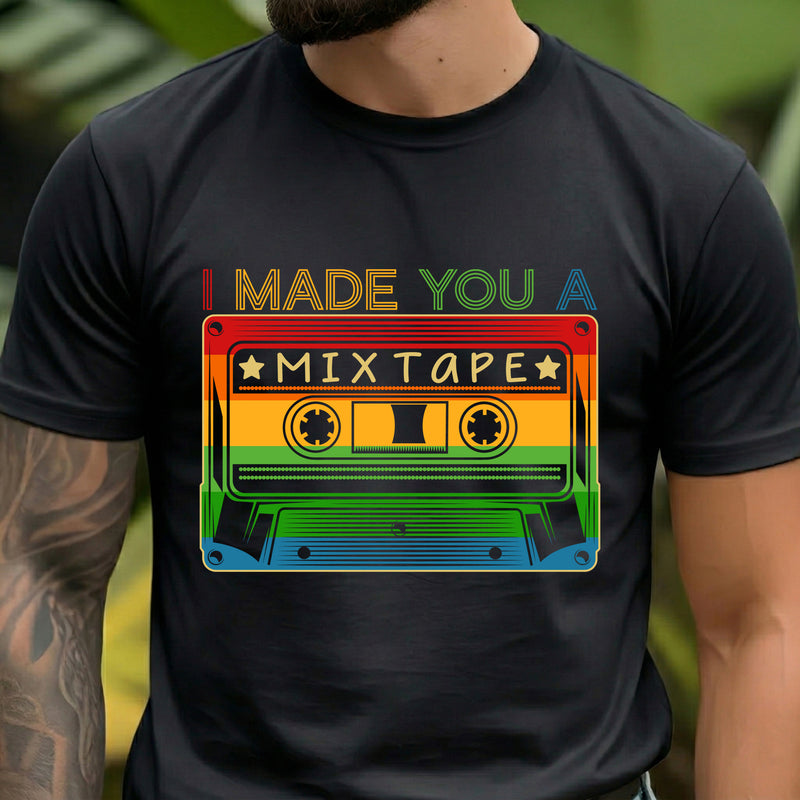 I Made You A Mixtape - DTF Transfer