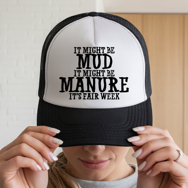 Might Be Mud, Might Be Manure - DTF Transfer