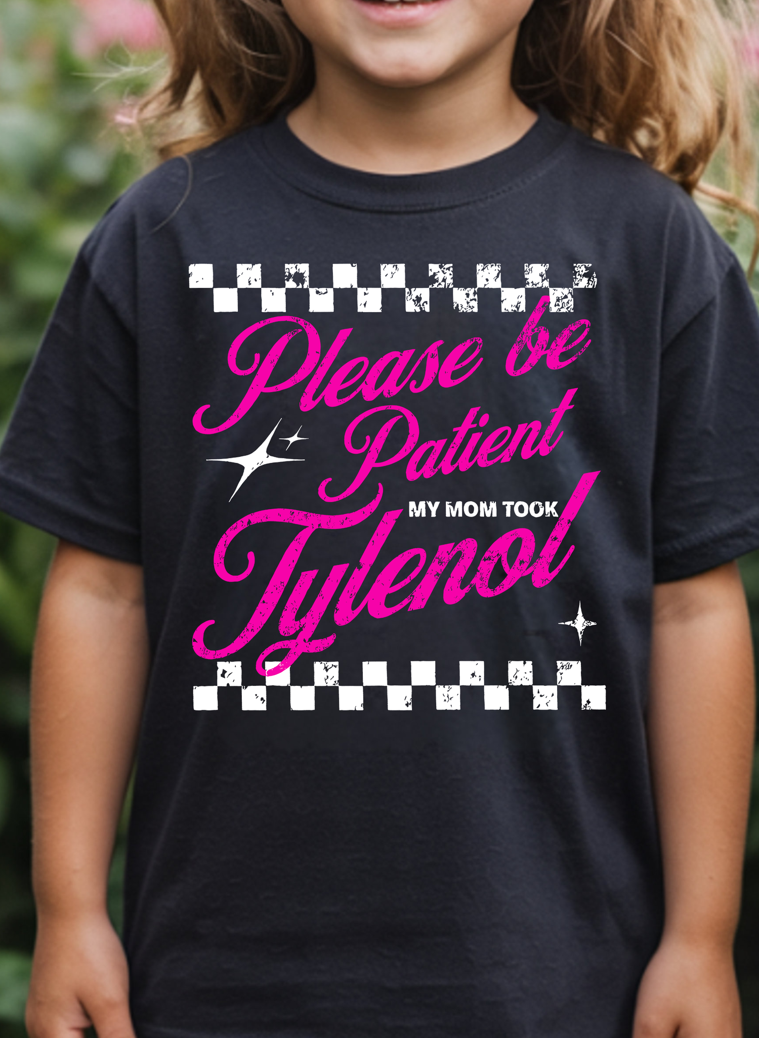 Please Be Patient - DTF Transfer