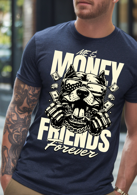 Me And Money, Friends Forever - DTF Transfer