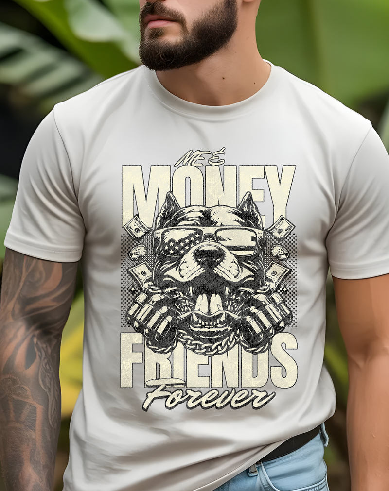 Me And Money, Friends Forever - DTF Transfer