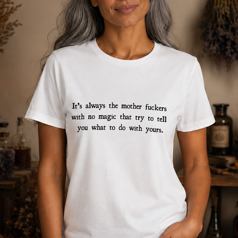 Mother Fuckers With No Magic: Sarcastic Witchy - DTF Transfer