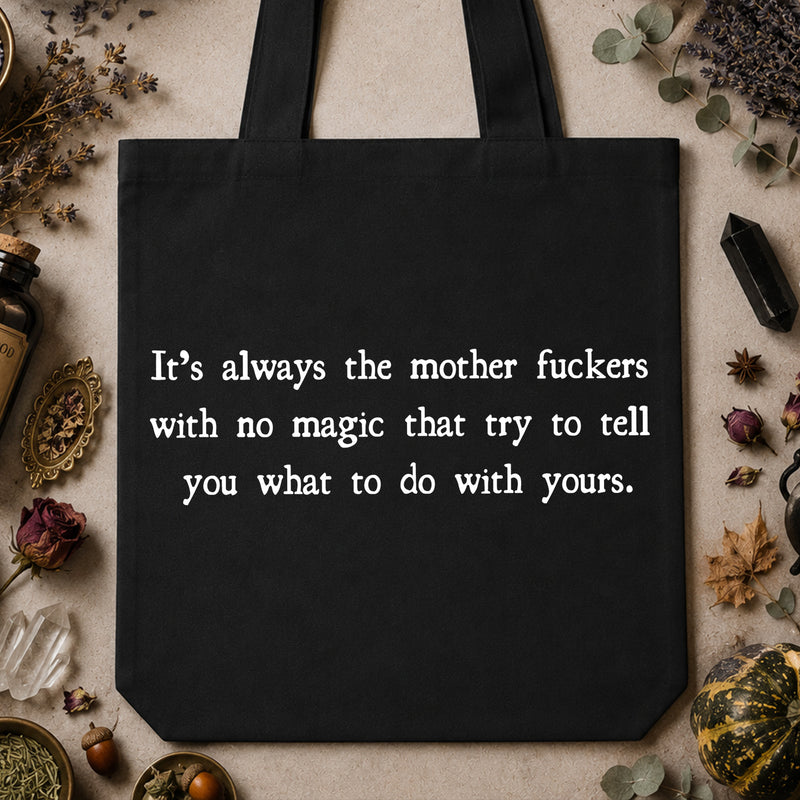 Mother Fuckers With No Magic: Sarcastic Witchy - DTF Transfer