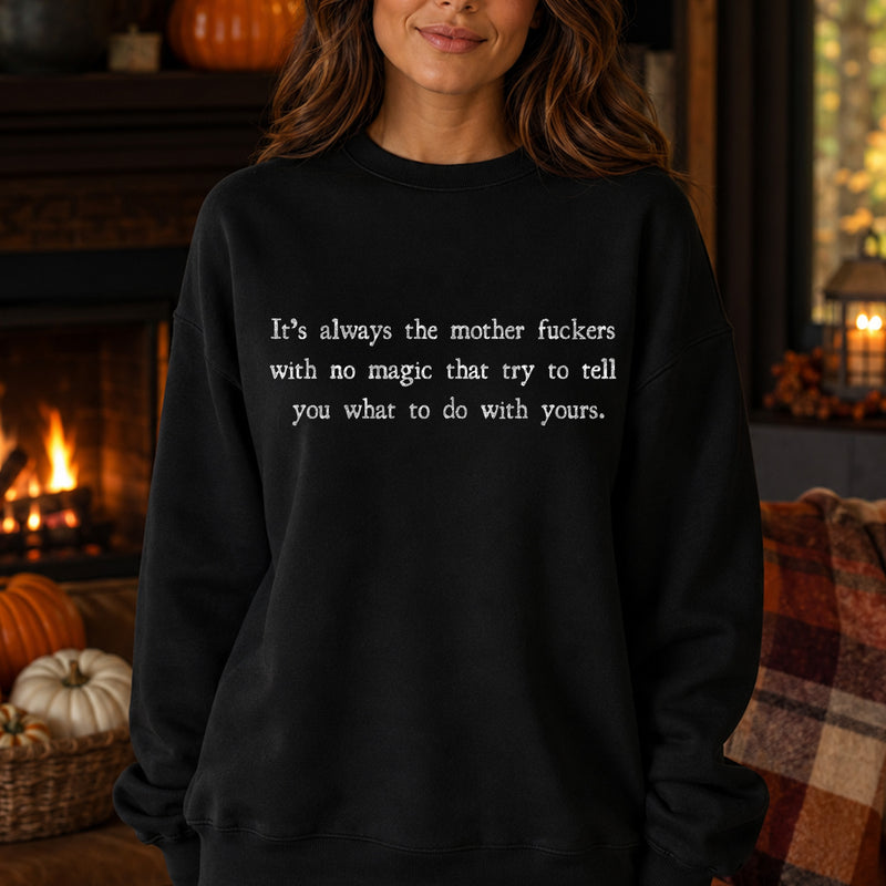 Mother Fuckers With No Magic: Sarcastic Witchy - DTF Transfer