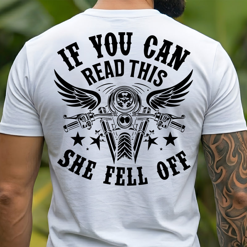 If You're Reading This, She Fell Off - DTF Transfer