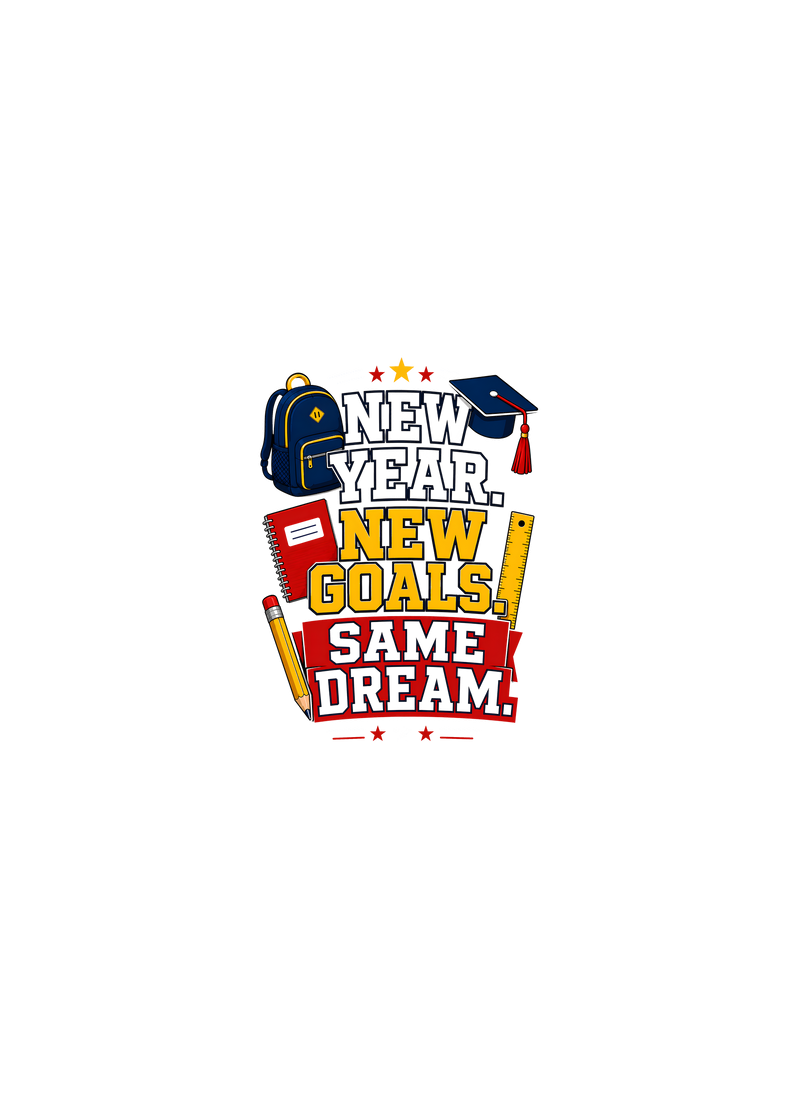 New Year, New Goals Academic Varsity  - DTF Transfer