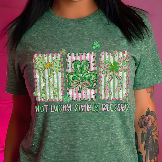 Not Lucky, Simply Blessed - DTF Transfer