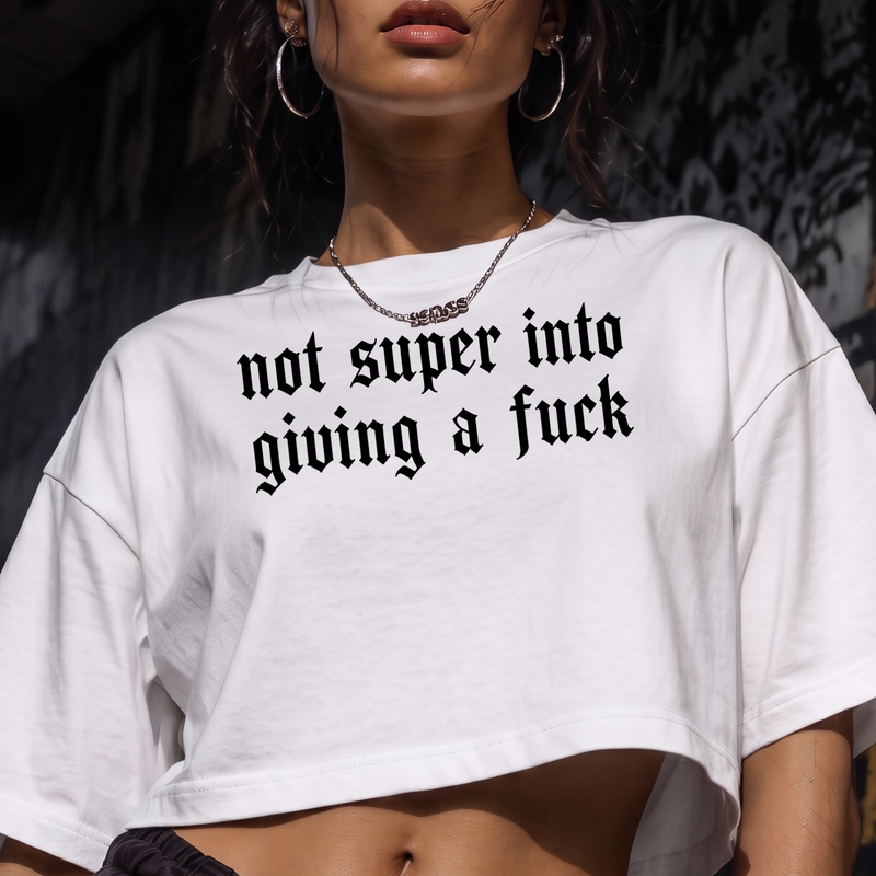 Not Super Into Giving A F*ck Gothic Blackletter - DTF Transfer