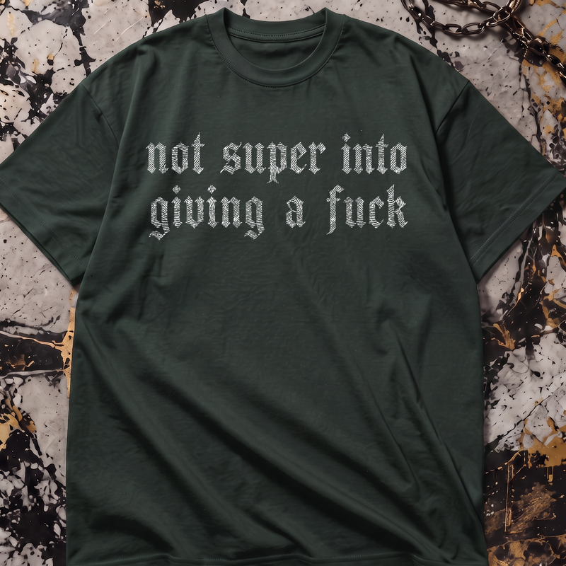 Not Super Into Giving A F*ck Gothic Blackletter - DTF Transfer