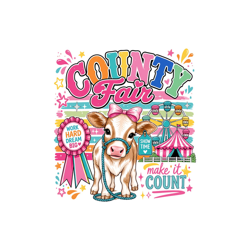 County Fair, Make It Count - DTF Transfer