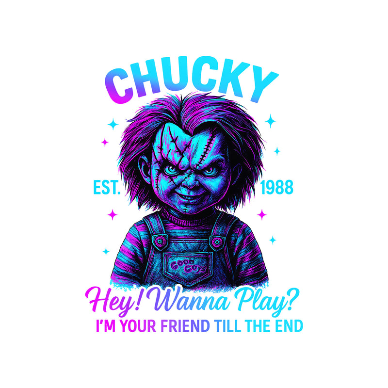 Chucky - Friend Till The End - DTF Transfer