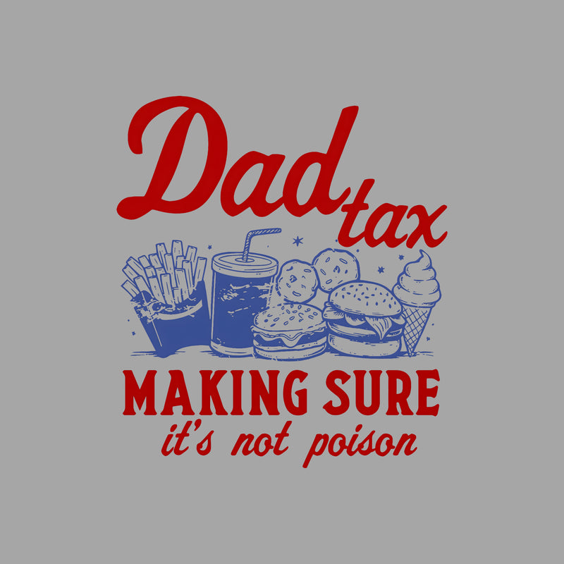 Dad Tax - DTF Transfer