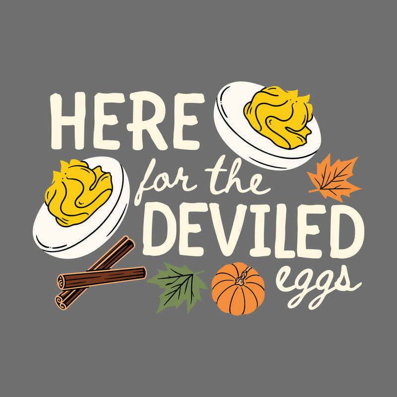 Here For The Deviled Eggs - DTF Transfer