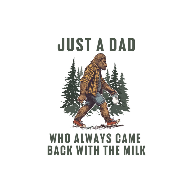 Came Back With The Milk - DTF Transfer