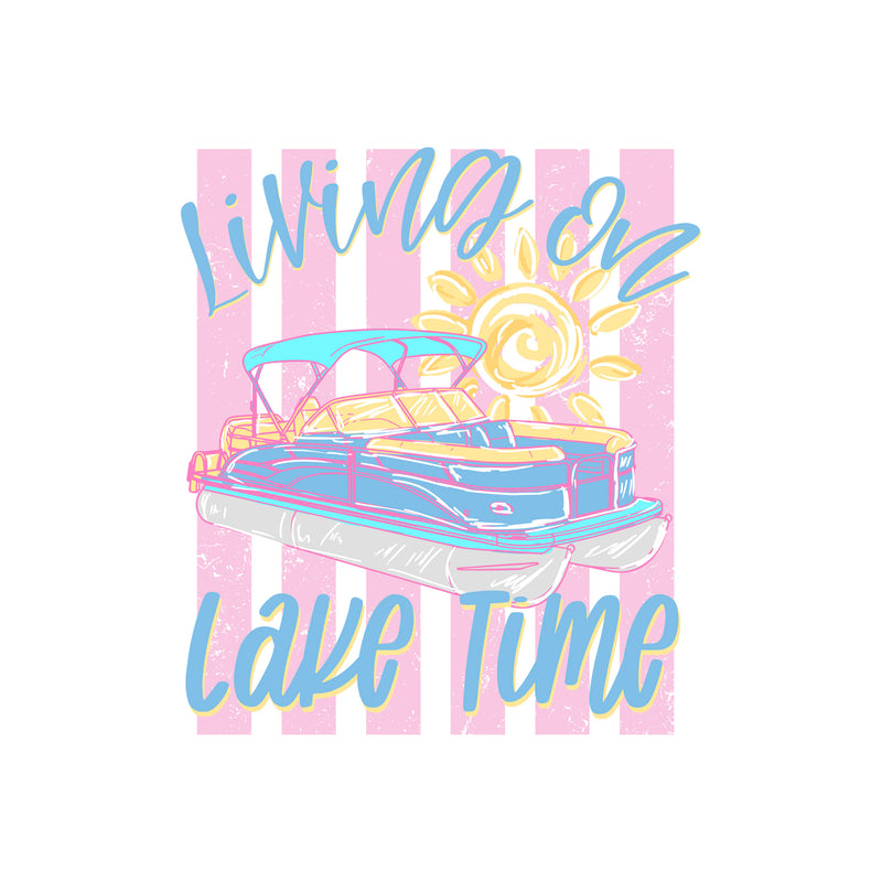 Living On Lake Time - DTF Transfer