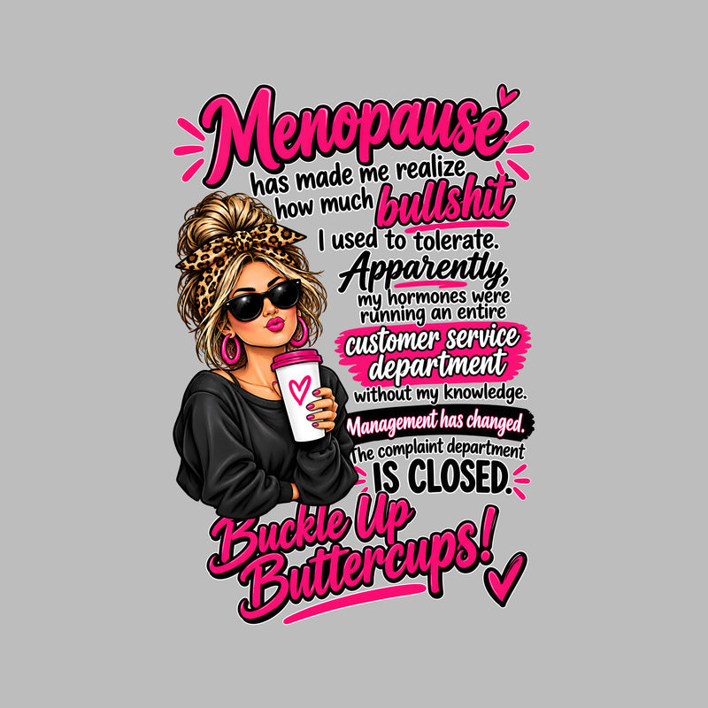 Management Has Changed: Sarcastic Menopause Messy Bun DTF Transfer