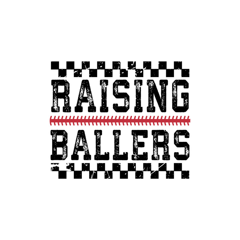 Raising Ballers - DTF Transfer