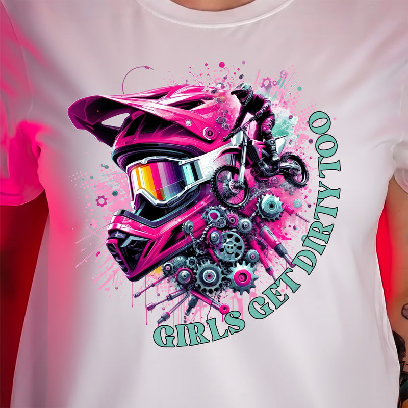 Girls Get Dirty Too - DTF Transfer