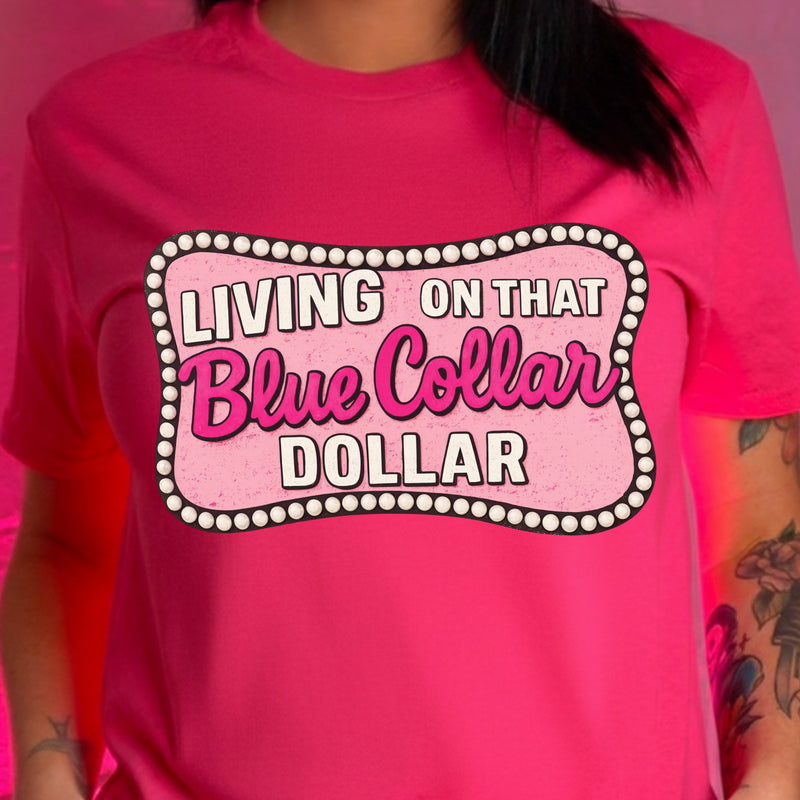 Blue Collar Dollar - DTF Transfer