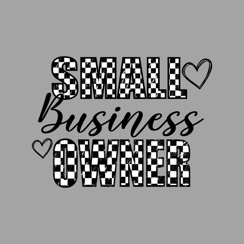 Checkered With Hearts Small Business Owner - DTF Transfer